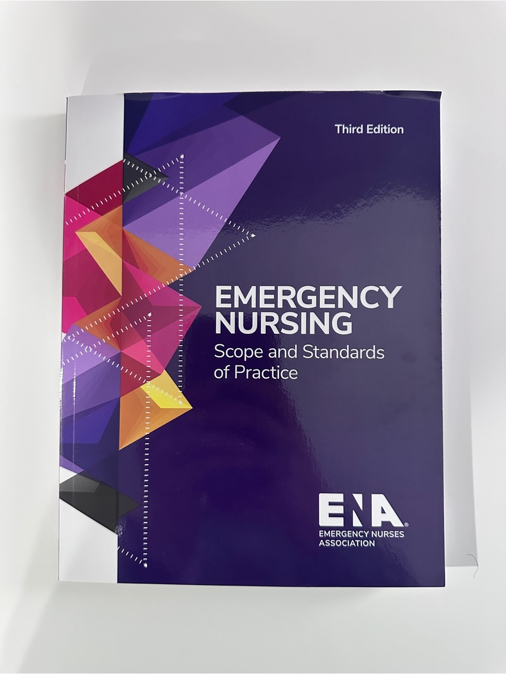 Emergency Nursing Scope and Standards of Practice, 3rd Edition